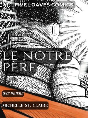 cover image of Le Notre Père--une prière